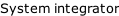 System integrator