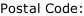 Postal Code: